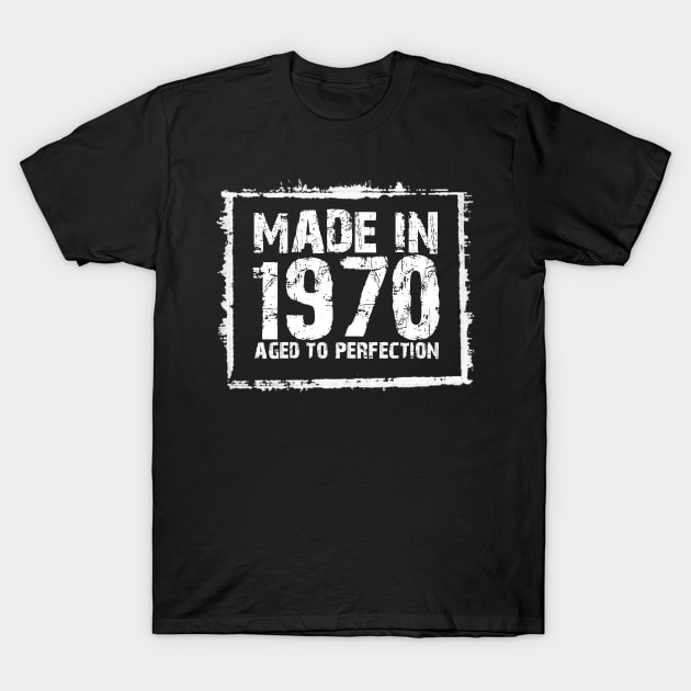 Made In 1970 Aged To Perfection – T & Hoodies T-Shirt by xaviertodd